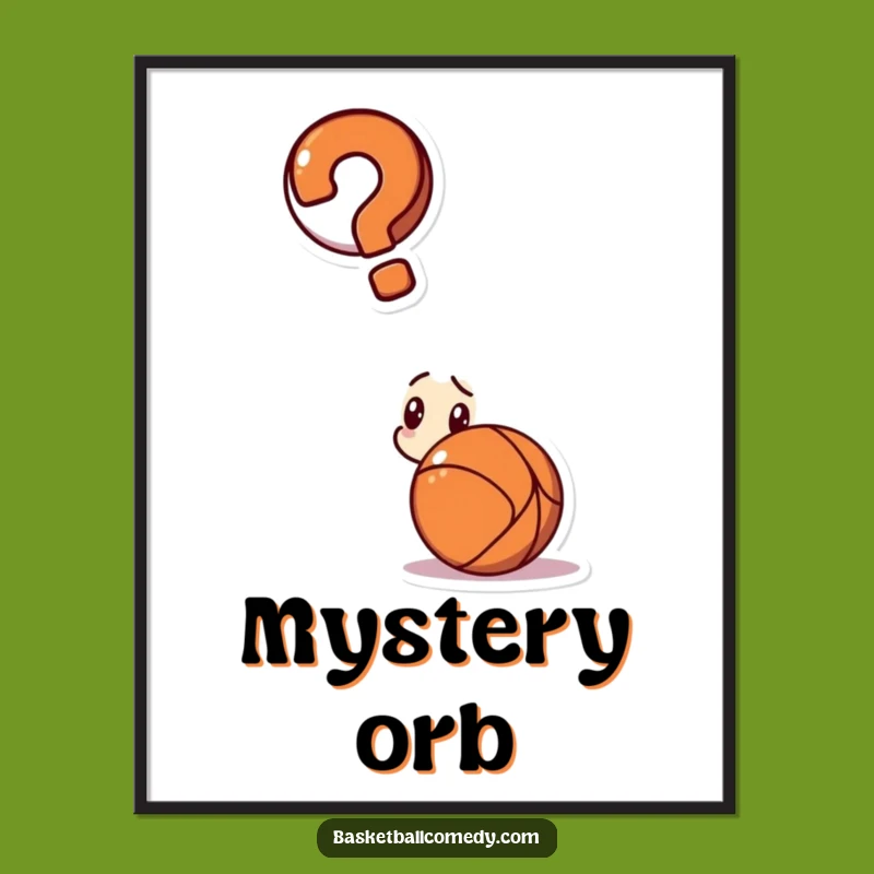 Funny Confused Basketball Poster - Hilarious Wall Art for a Laugh