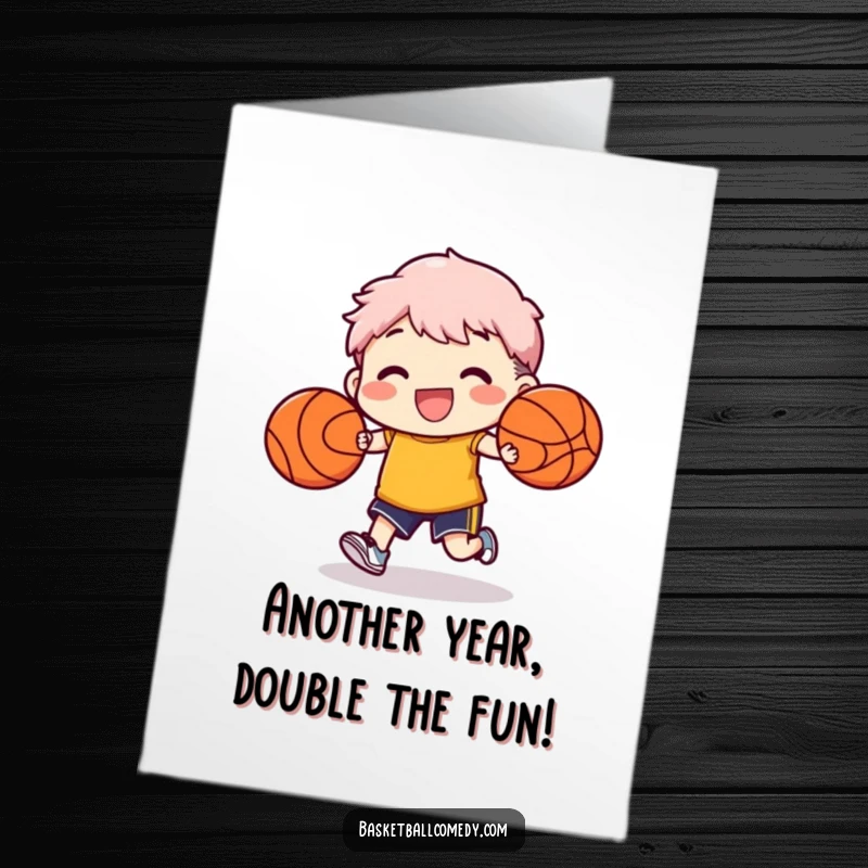 Funny Free Printable Birthday Card: A character expertly and happily dribbles two basketballs simultaneously, showcasing skill.