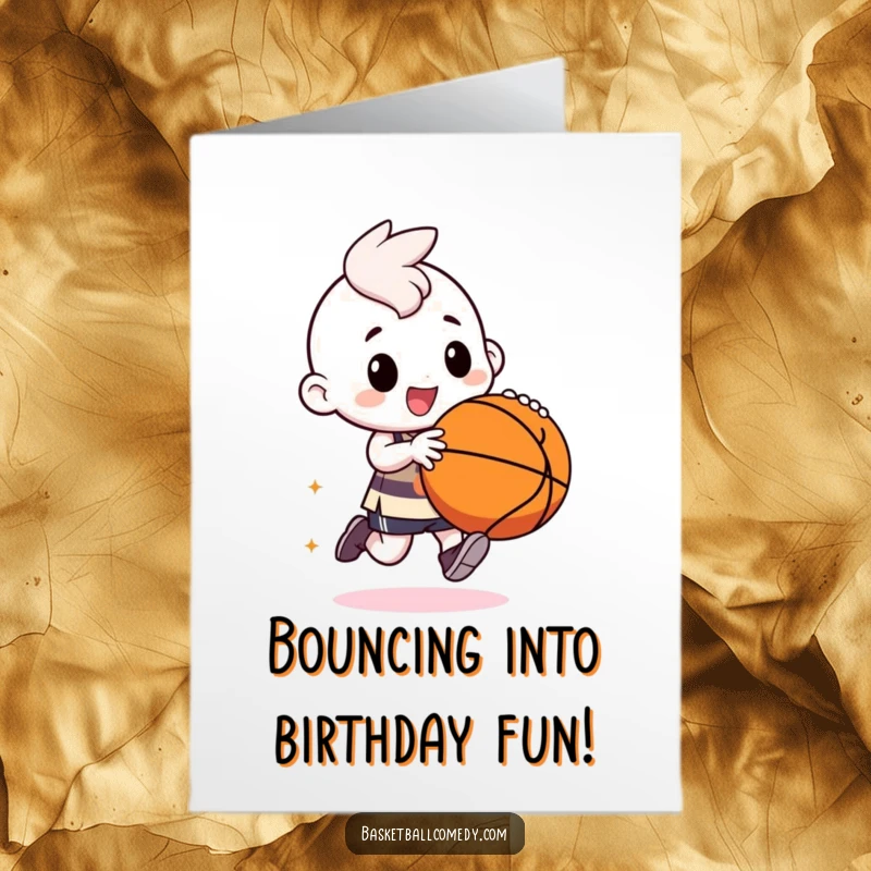 Funny Free Printable Birthday Card: Kawaii character gleefully dribbling a giant, bouncy basketball with wild, exaggerated movements, ready to play.