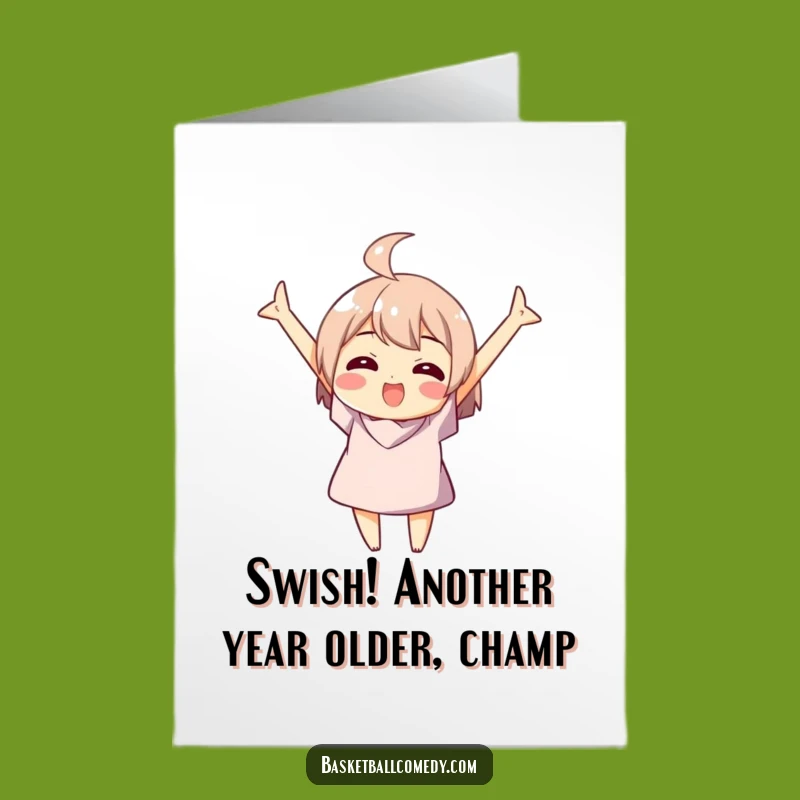 Free Printable Birthday Card: Funny Basketball Swish Celebration, Humorous Downloadable Gift