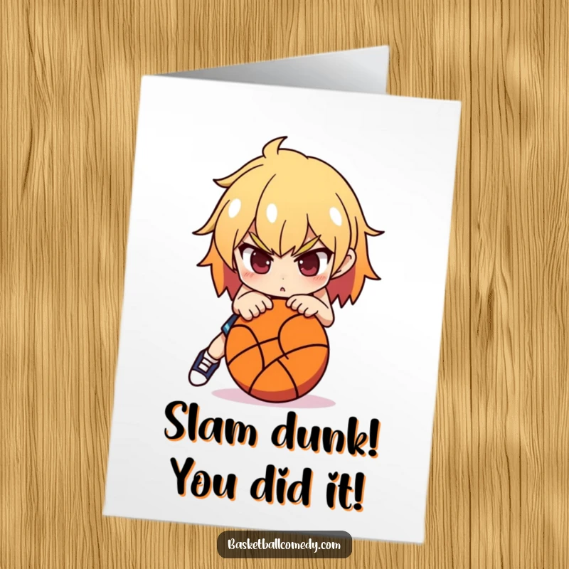 Funny Free Printable Congratulations Card: a determined character focused on a basketball, ready to take the winning shot.