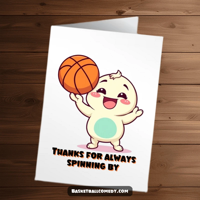 Funny free printable thank you card of a character expertly spinning a basketball, conveying playful gratitude.