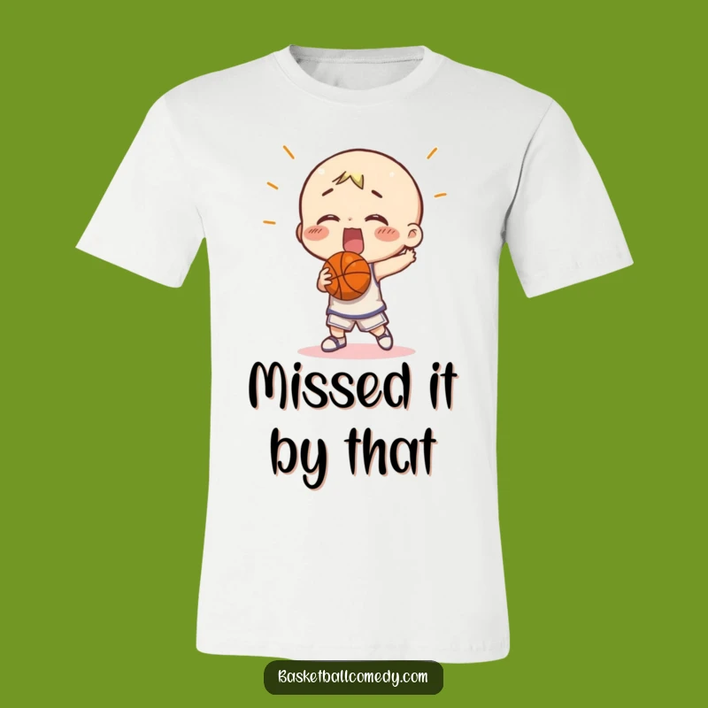 Funny Basketball Miss T-Shirt: Hilarious Failed Shot Tee